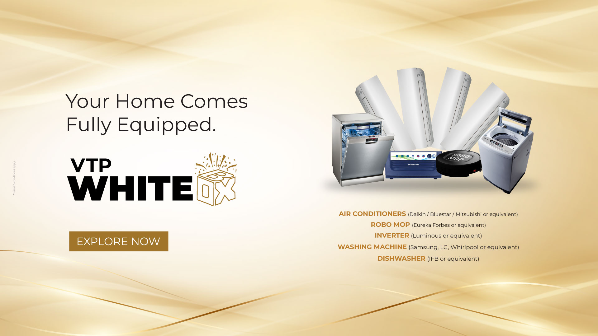 Your Home Comes Fully Equipped with VTP WhiteBox Offers, Explore Now.